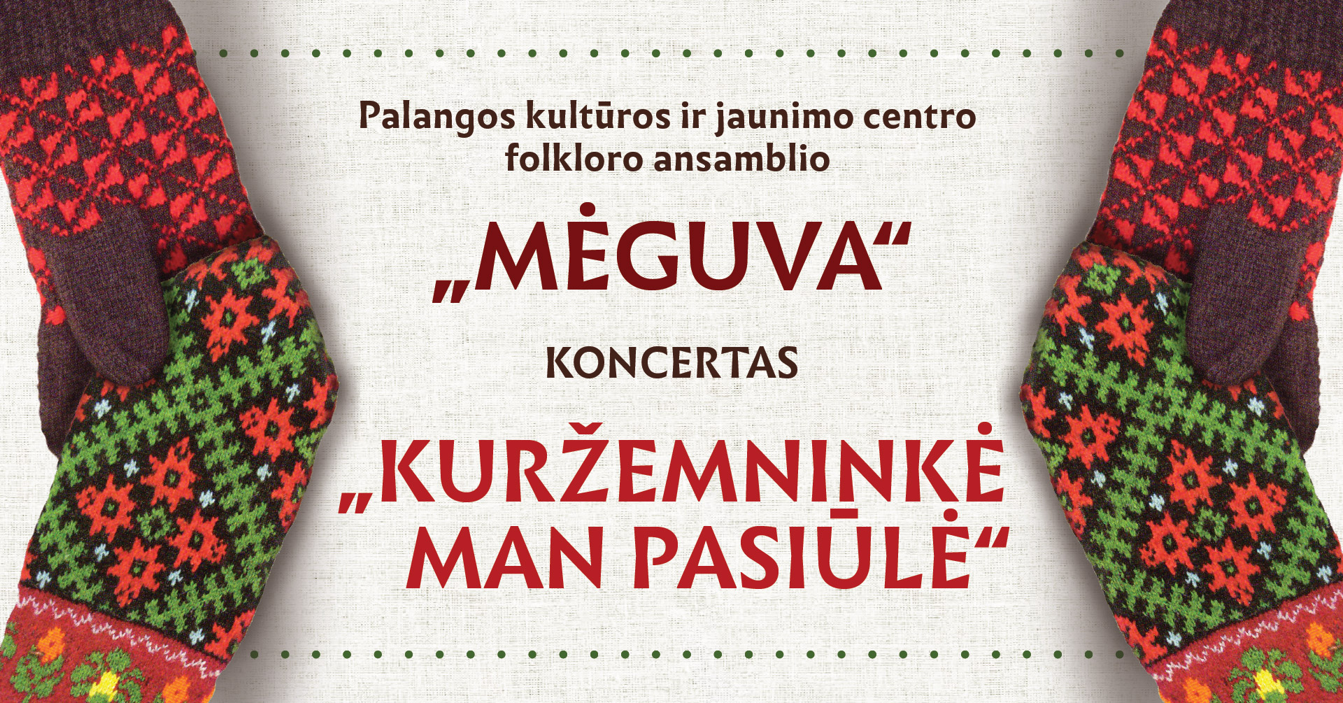 Koncertas ,,Kuržemninkė man pasiūlė“