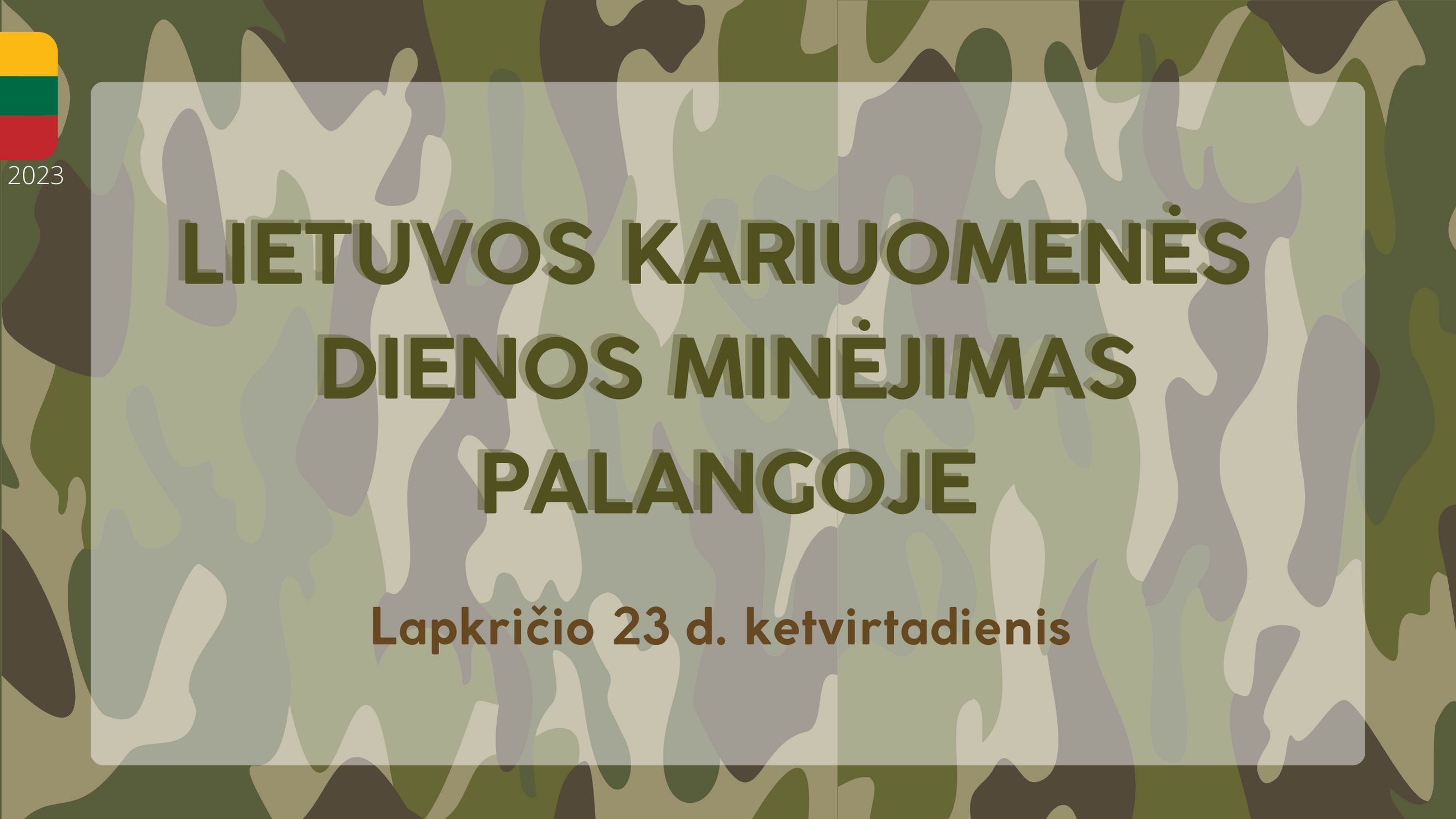 LIETUVOS KARIUOMENĖS DIENOS MINĖJIMAS PALANGOJE