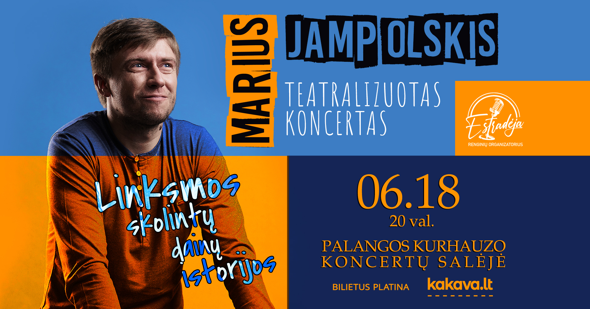 MARIUS JAMPOLSKIS | Teatralizuotas koncertas „Linksmos skolintų dainų istorijos“
