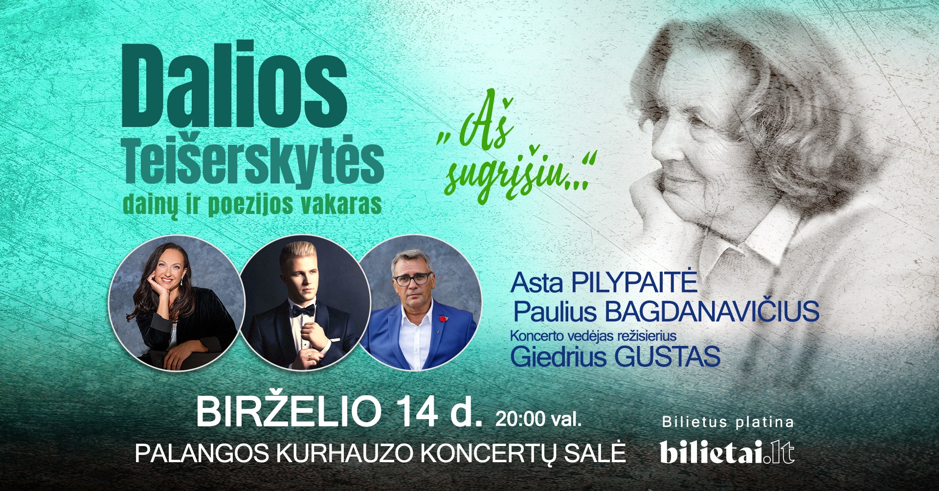 Dalios Teišerskytės dainų ir poezijos vakaras ”Aš sugrįšiu…”