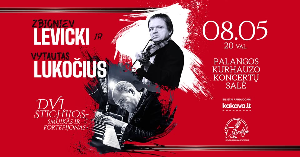 Z. Levicki ir V. Lukočius | Dvi stichijos – smuikas ir fortepijonas
