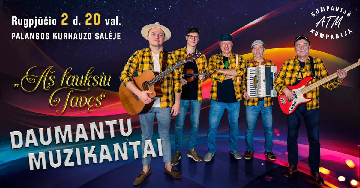 DAUMANTŲ MUZIKANTAI | Aš lauksiu Tavęs