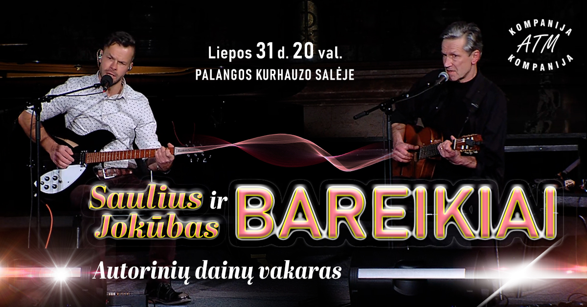 Aktoriai SAULIUS ir JOKŪBAS BAREIKIAI | Autorinių dainų vakaras