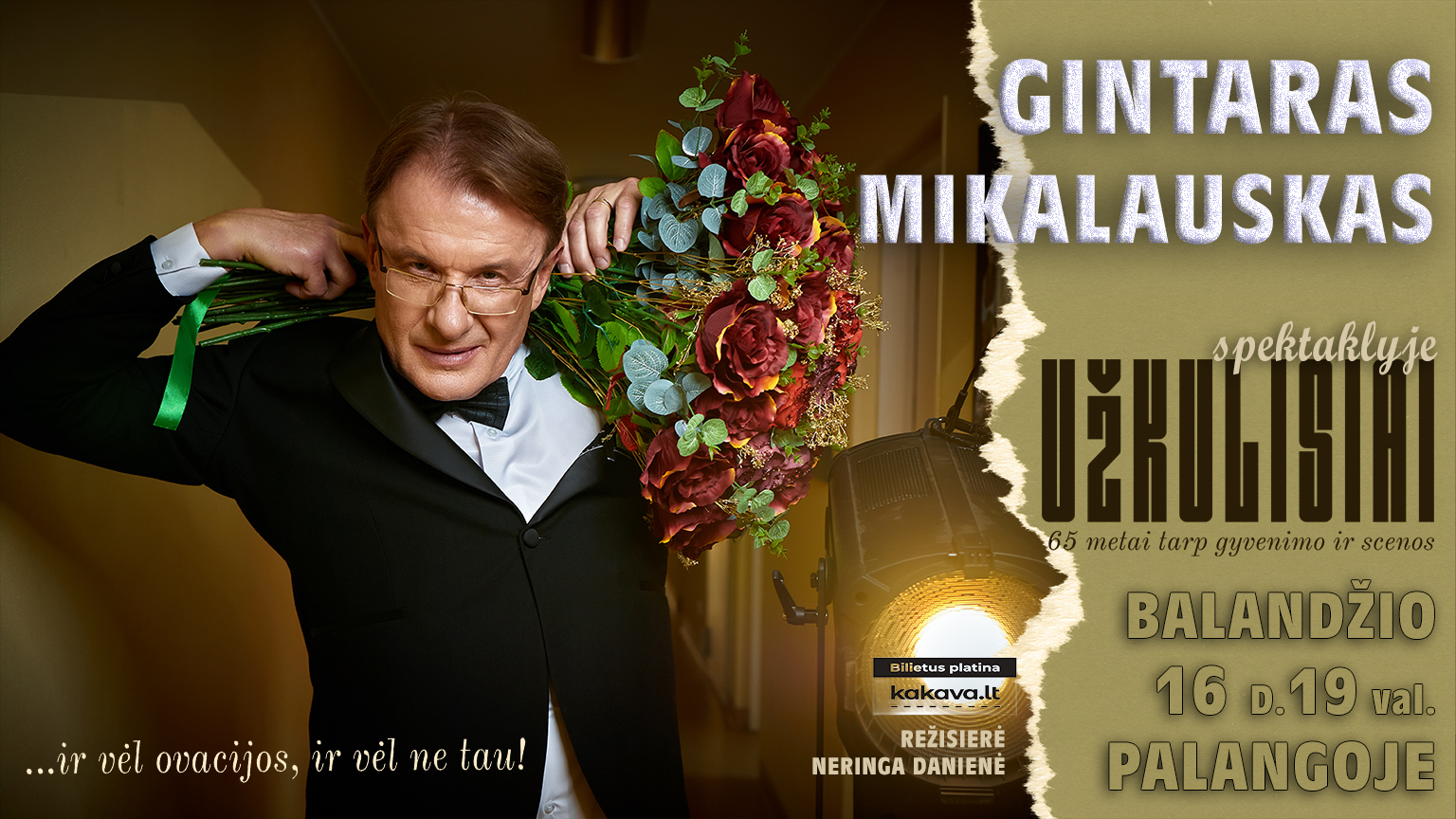 Gintaras Mikalauskas spektaklyje UŽKULISIAI
