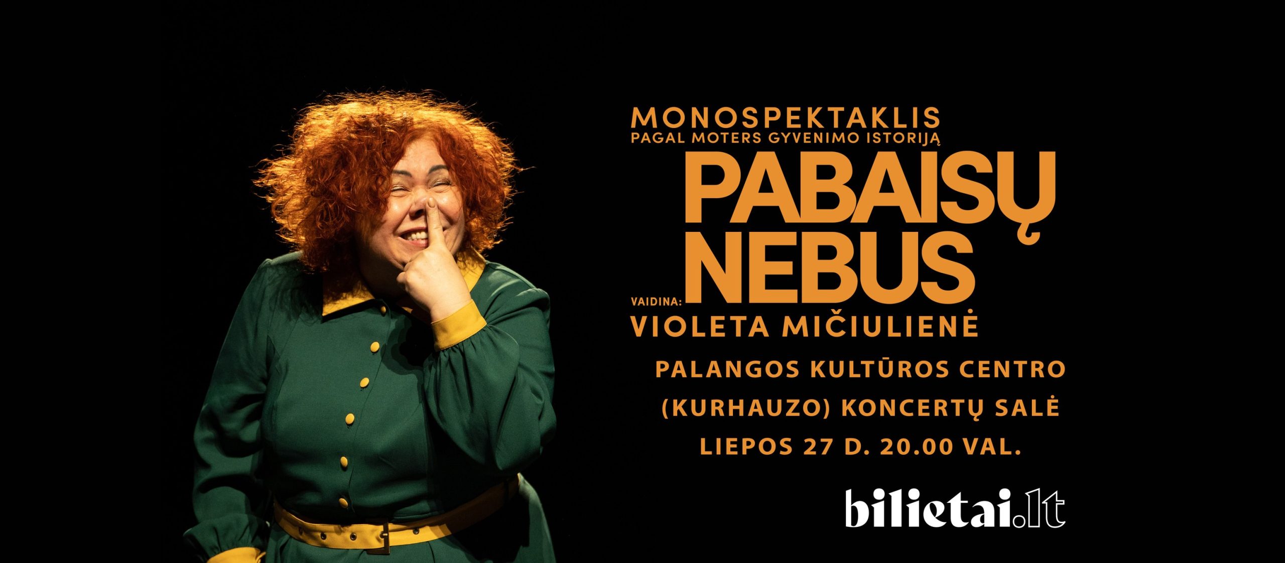 Monospektaklis „Pabaisų nebus“