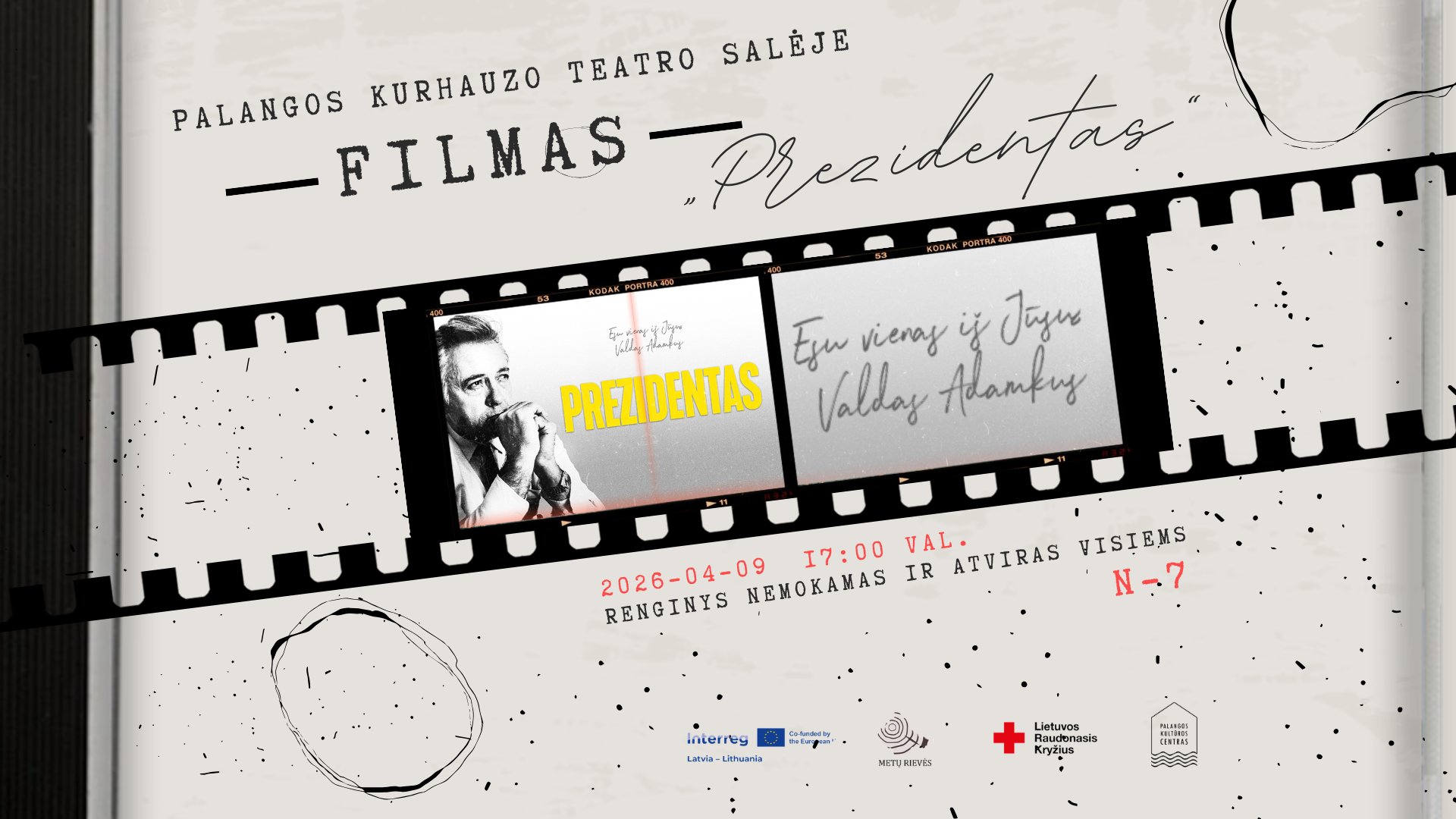 Balandžio 9 d. kurhauzo teatro salė bus rodomas filmas "Prezidentas". Nemokamas