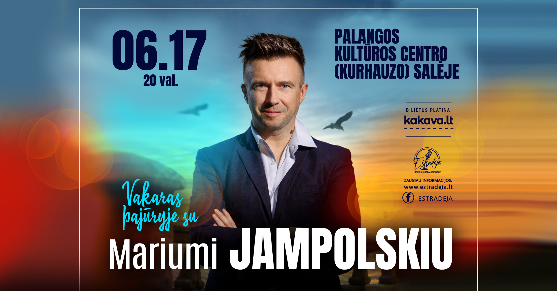 Vakaras pajūryje su MARIUMI JAMPOLSKIU