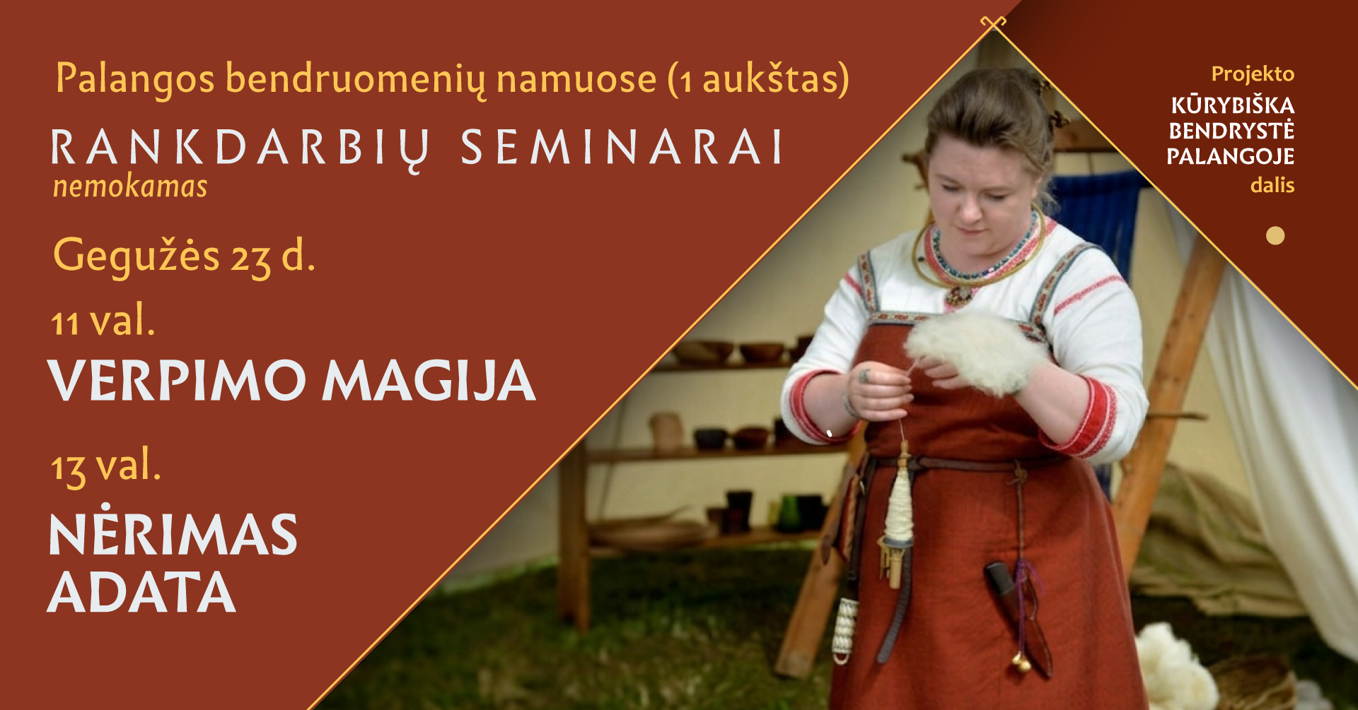 Rankdarbių seminarai. Verpimo magija ir nėrimas adata