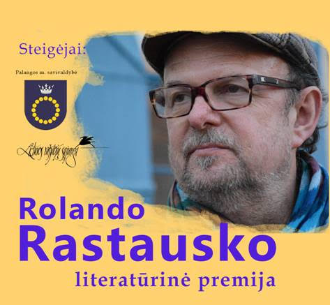 Kviečiame dalyvauti Rolando Rastausko literatūrinės premijos įteikimo renginyje